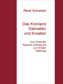 Das Kronland Dalmatien und Kroatien