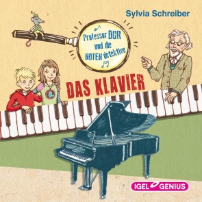 Professor Dur und die Notendetektive. Das Klavier