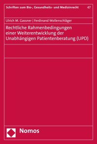 Rechtliche Rahmenbedingungen einer Weiterentwicklung der Unabhängigen Patientenberatung (UPD)