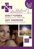 Breaking Her No-Dates Rule: Breaking Her No-Dates Rule / Waking Up With Dr Off-Limits (Mills & Boon Medical) (Single, Free & Fabulous in Sydney, Book 3)