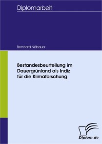 Bestandesbeurteilung im Dauergrünland als Indiz für die Klimaforschung