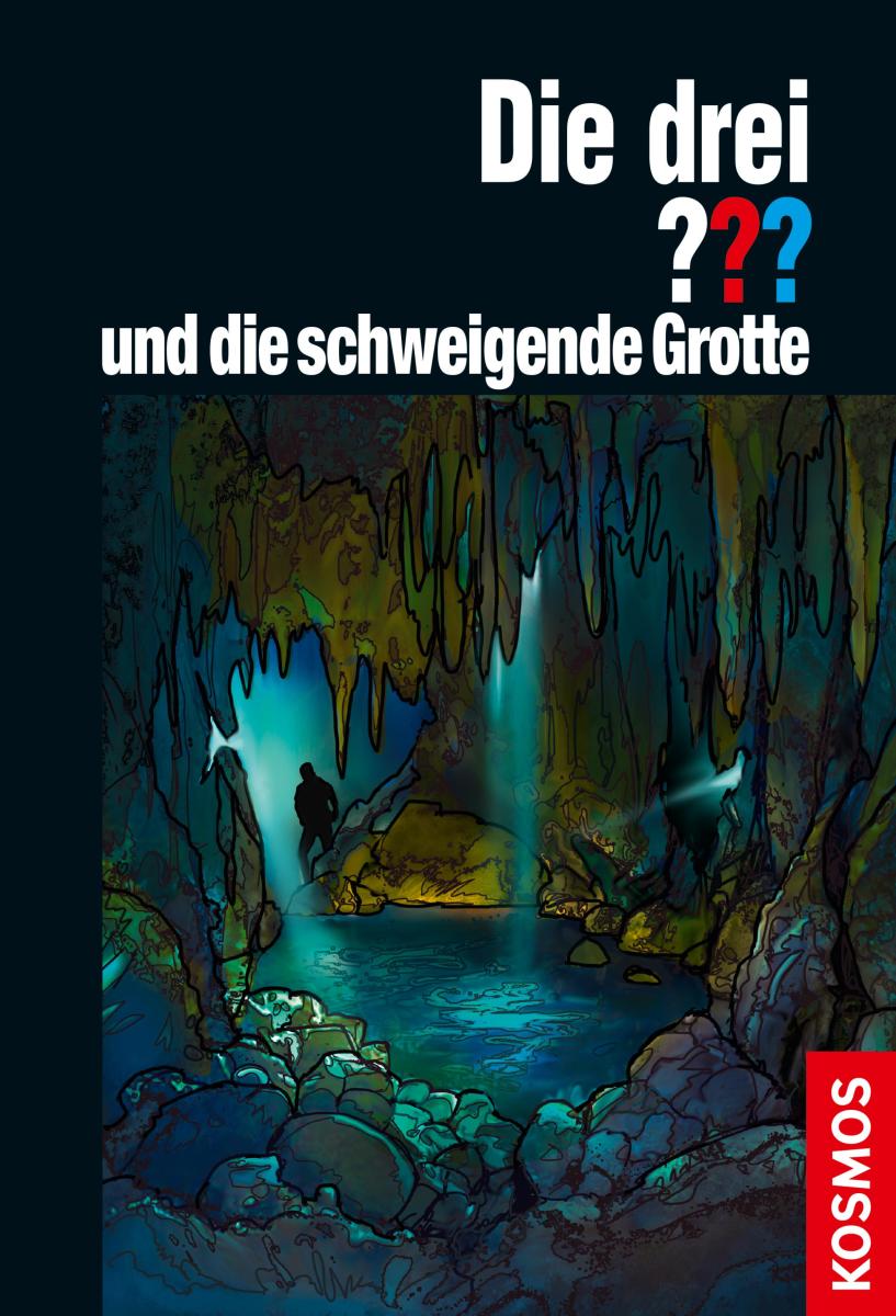 Die drei ??? und die schweigende Grotte (drei Fragezeichen)