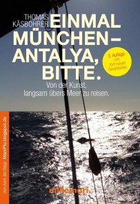 Einmal München - Antalya, bitte. 3. Auflage