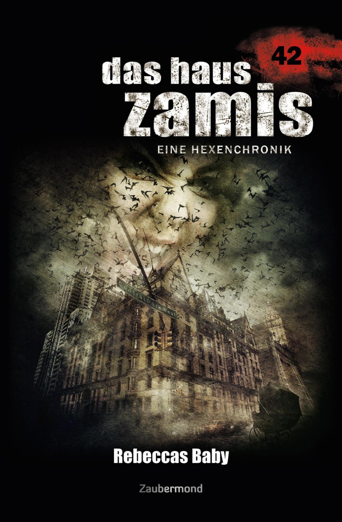 Das Haus Zamis 42 - Rebeccas Baby