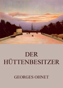 Der Hüttenbesitzer