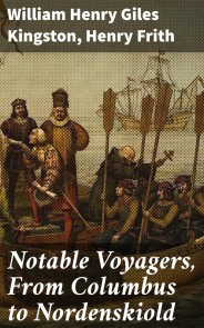 Notable Voyagers, From Columbus to Nordenskiold