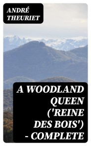 A Woodland Queen ('Reine des Bois') - Complete