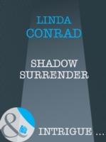 Shadow Surrender (Mills & Boon Intrigue)