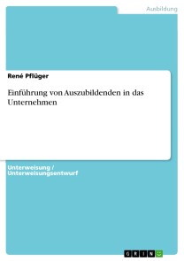 Einführung von Auszubildenden in das Unternehmen