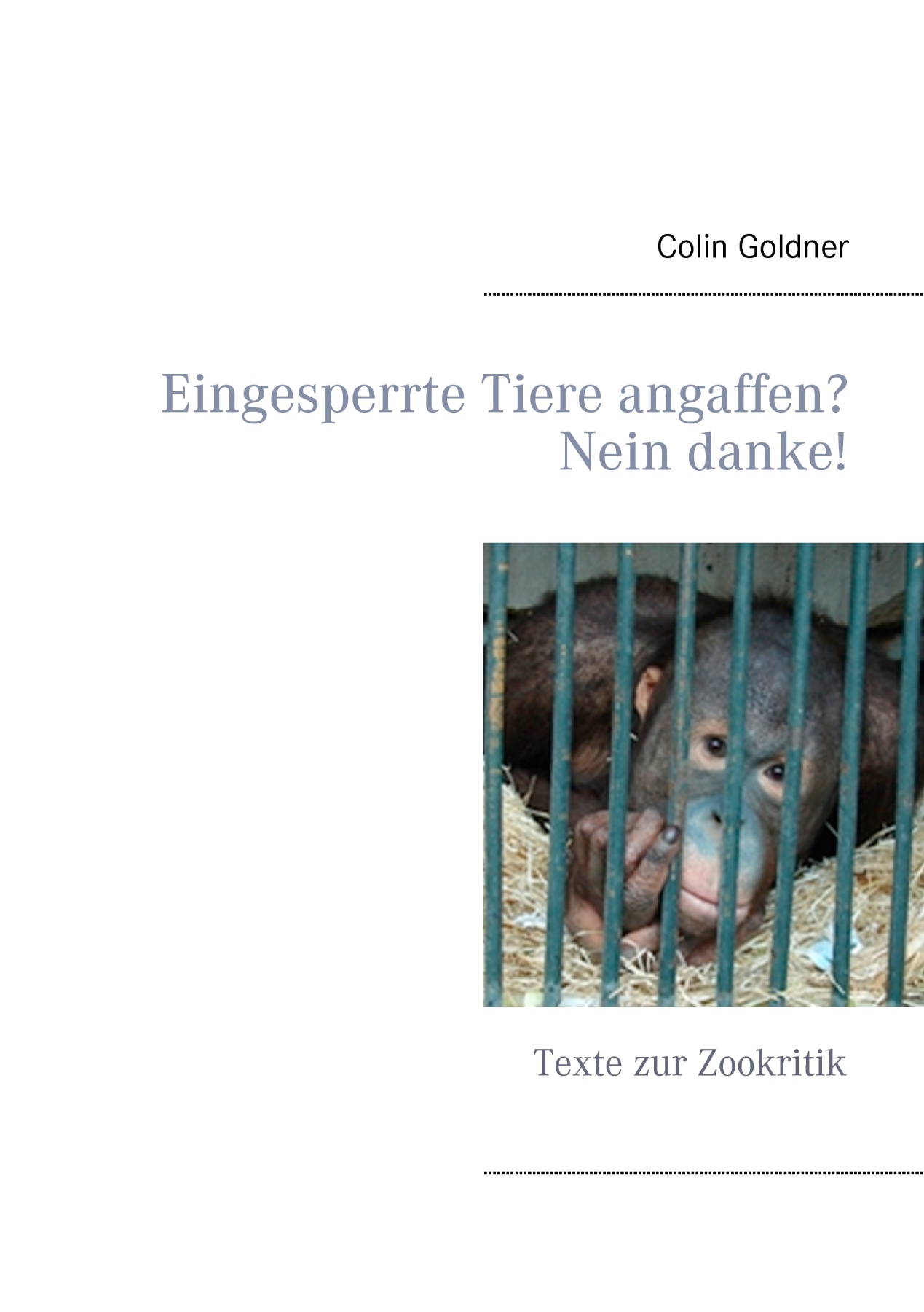 Eingesperrte Tiere angaffen? Nein danke!