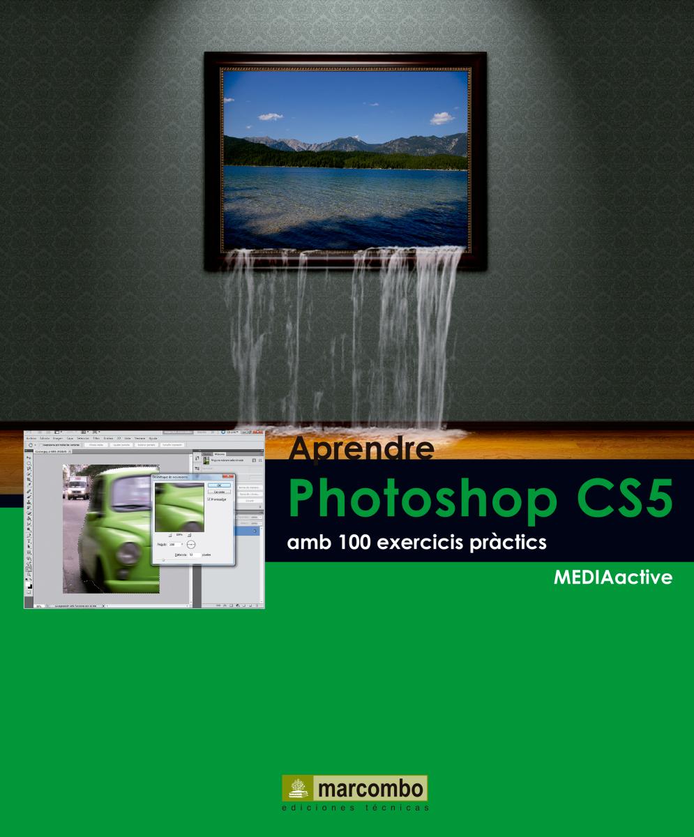 Aprendre Photoshop CS5 amb 100 excercicis práctics