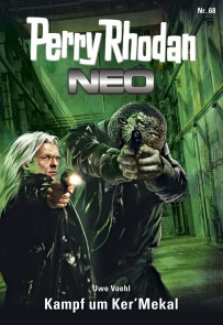 Perry Rhodan Neo 68: Kampf um Ker'Mekal