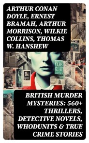 BRITISH MURDER MYSTERIES: 560+ Thrillers, Detective Novels, Whodunits & True Crime Stories