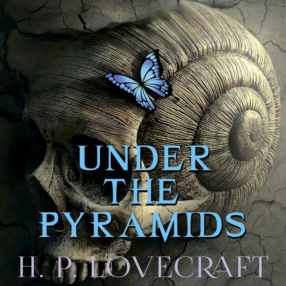 Under the Pyramids (Howard Phillips Lovecraft)