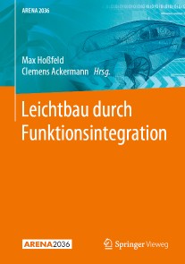 Leichtbau durch Funktionsintegration