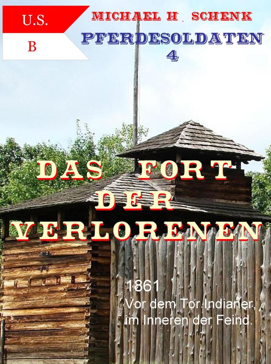 Pferdesoldaten 4 - Das Fort der Verlorenen