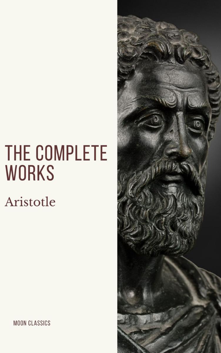 Aristotle: The Complete Works