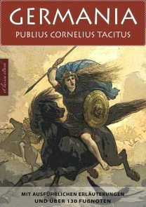 Germania - Mit ausführlichen Erläuterungen und über 130 Fußnoten