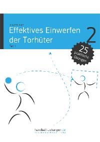 Effektives Einwerfen der Torhüter Teil 1