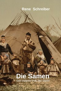 Die Samen: Das indigene Volk des Sápmi