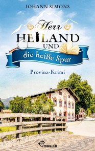 Herr Heiland und die heiße Spur