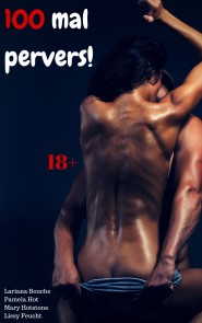 100 mal pervers!