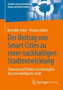 Der Beitrag von Smart Cities zu einer nachhaltigen Stadtentwicklung