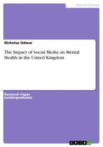 The Impact of Social Media on Mental Health in the United Kingdom