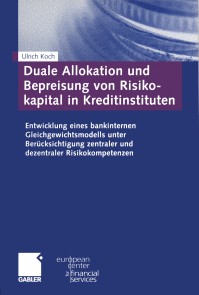 Duale Allokation und Bepreisung von Risikokapital in Kreditinstituten