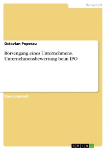 Börsengang eines Unternehmens. Unternehmensbewertung beim IPO