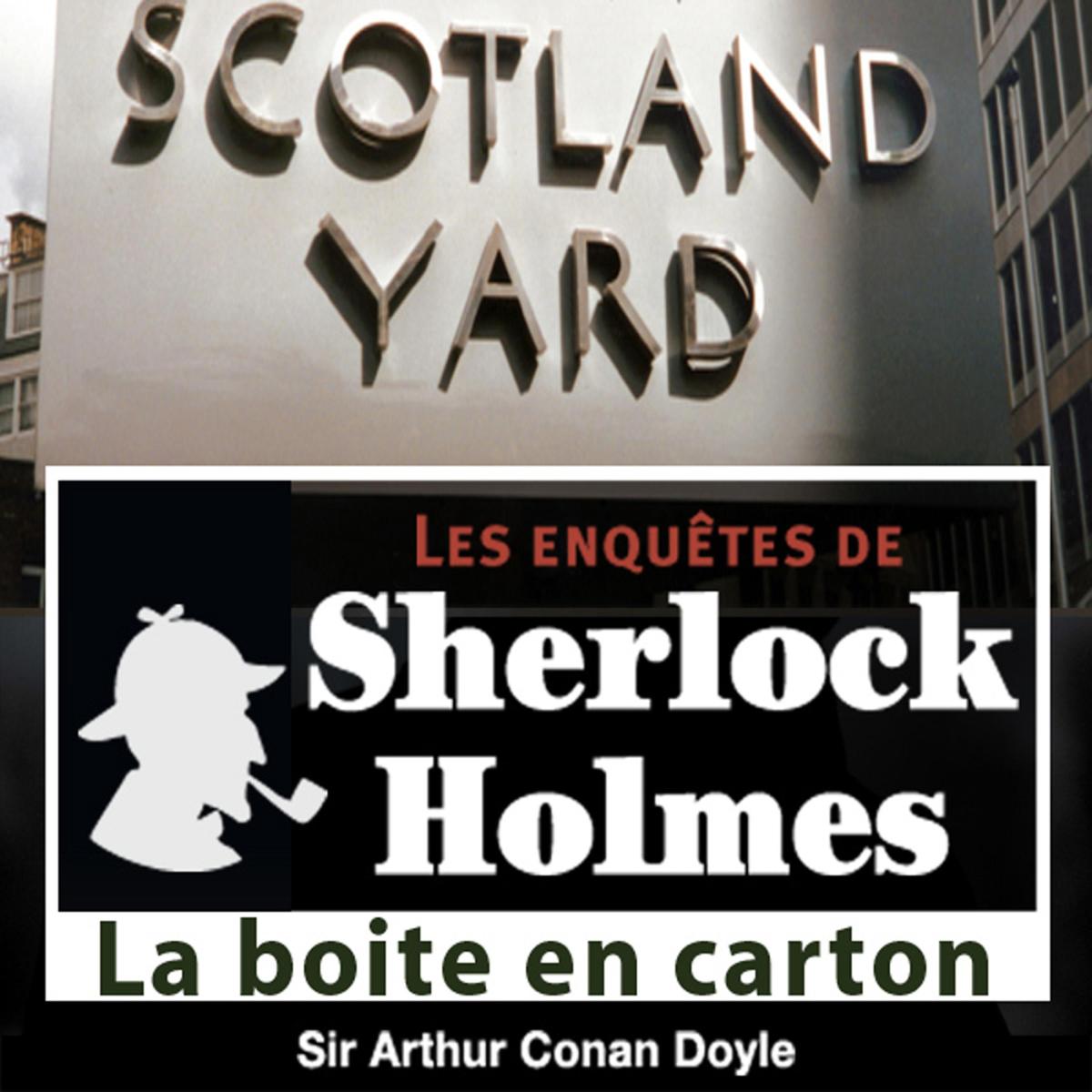 La boîte en carton, une enquête de Sherlock Holmes