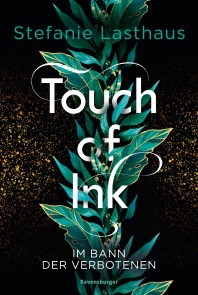 Touch of Ink, Band 2: Im Bann der Verbotenen (Fesselnde Gestaltwandler-Romantasy)