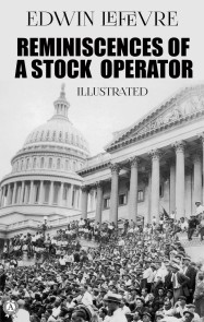 Reminiscences of a Stock Operator. Illustrated