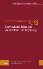 Theologische Briefe aus "Widerstand und Ergebung"