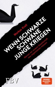 Wenn schwarze Schwäne Junge kriegen