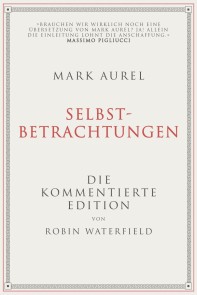 Mark Aurel: Selbstbetrachtungen