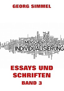 Essays und Schriften, Band 3