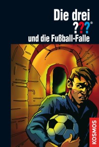 Die drei ???, Fußball-Falle (drei Fragezeichen)