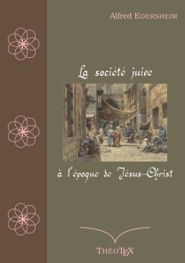 La société juive à l'époque de Jésus-Christ