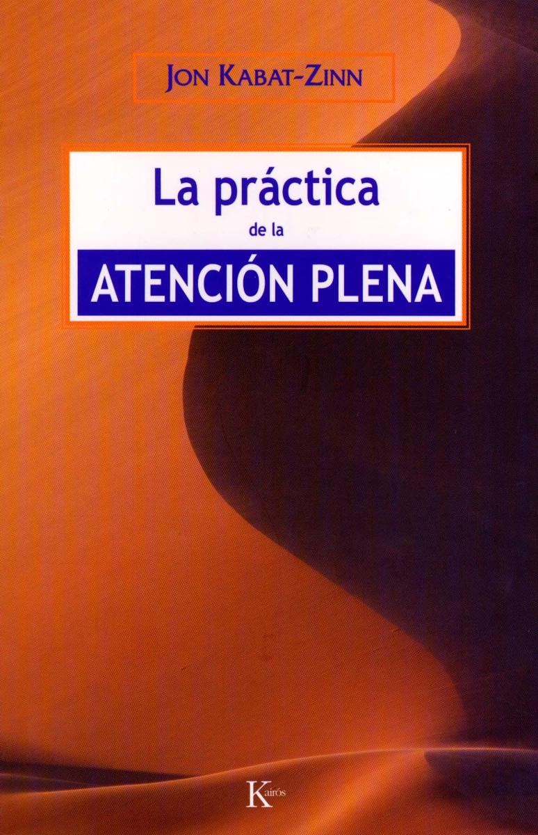 La práctica de la atención plena