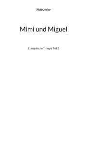 Mimi und Miguel