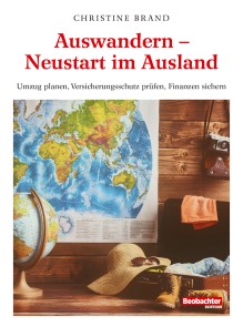 Auswandern - Neustart im Ausland