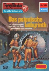 Perry Rhodan 1055: Das psionische Labyrinth