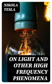 On Light and Other High Frequency Phenomena