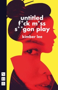 untitled f*ck m*ss s**gon play (NHB Modern Plays)