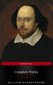 The Complete William Shakespeare Collection (Illustrated)