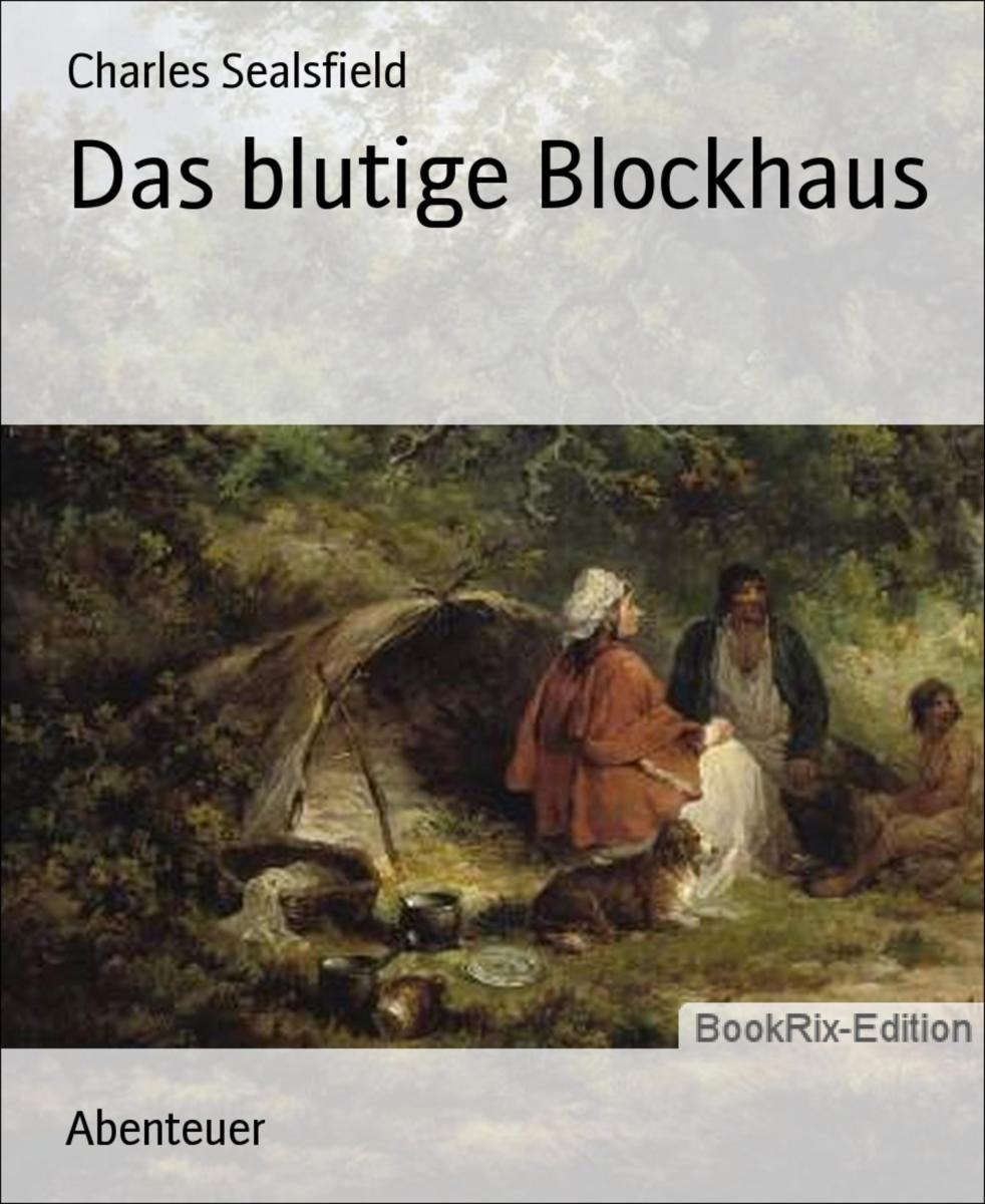 Das blutige Blockhaus