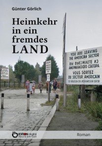 Heimkehr in ein fremdes Land