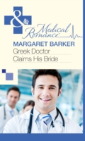 Greek Doctor Claims His Bride (Mills & Boon Medical)