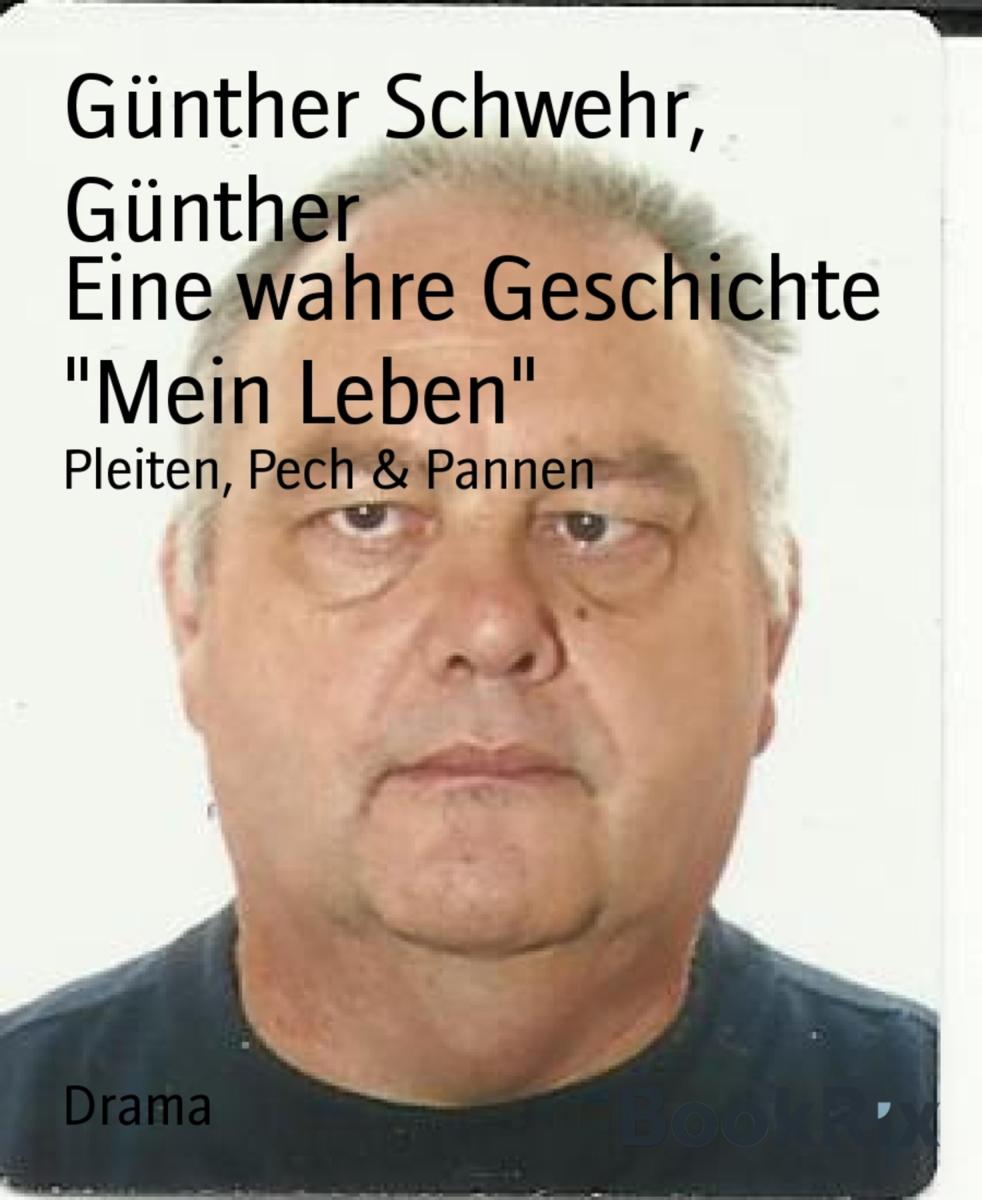 Eine wahre Geschichte "Mein Leben"